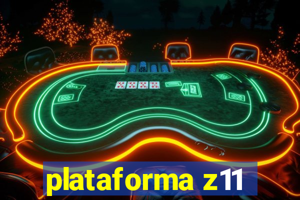 plataforma z11